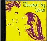 Touched By Love