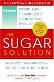 The Sugar Solution: Your Symptoms Are Real--and Your Solution Is Here
