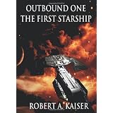 Outbound One: The First Starship