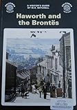 Haworth and the Brontës : a visitor's guide : by W.R. Mitchell