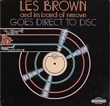 Les Brown and His Band of Renown "Goes Direct to Disc"