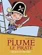 Plume le pirate, Tome 1 : Dr�les de pirates !