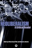 Neoliberalism: A Critical Reader