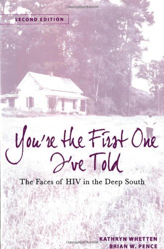 You're the First One I've Told: The Faces of HIV in the Deep South