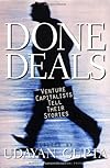 Done Deals: Venture Capitalists Tell Their Stories