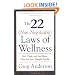 The 22 Non-Negotiable Laws of Wellness: Take Your Health into Your Own Hands to Feel, Think, and Live Better Than You Ev