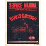 1991 Harley-Davidson Dyna Glide Models Service Manual, Part No. 99481-91 by Harley-Davidson Motor Company