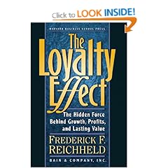 The Loyalty Effect: The Hidden Force Behind Growth, Profits, and Lasting Value