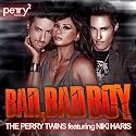 The Perry Twins - Bad, Bad Boy