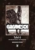 Gilgamesch Tafel 6: Der Zorn der Ischtar - Der Himmelsstier - Burkhard Pfister