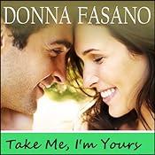 Take Me, I'm Yours | [Donna Fasano]