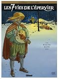Les 7 Vies de l'Epervier, Tome 1 : La blanche Morte : Avec Tome 2, Le temps des chiens offert