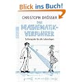 Der Mathematikverf�hrer: Zahlenspiele f�r alle Lebenslagen