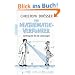 Der Mathematikverf�hrer: Zahlenspiele f�r alle Lebenslagen