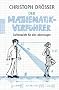 Der Mathematikverf�hrer: Zahlenspiele f�r alle Lebenslagen