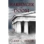 Harbinger Of Doom by Glenn G. Thater
