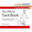The Official Turd Book: A Bathroom Guide to Poop, Squat, Crap, Dookie, and Butt Nuggets