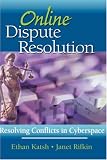 View Book 'Online Dispute Resolution: Resolving Conflicts in Cyberspace' 