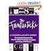 The Fantasticks: The Complete Illustrated Text Plus the Official Fantasticks Scrapbook and History of the Musical