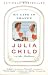 By Julia Child, Alex Prud'Homme: My Life in France