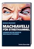Produkt-Bild: Machiavelli f&uuml;r Streithammel. Lernen Sie die Regeln der Macht kennen