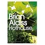 Hothouse (Penguin Modern Classics)