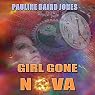 Girl Gone Nova: Project Universe, Book 2