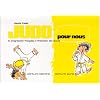 Judo pour nous ceinture blanche-ceinture jaune : La progression fran�aise � l'intention des jeunes