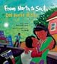 From North to South/Del Norte al Sur