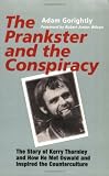 The Prankster and the Conspiracy