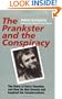 The Prankster and the Conspiracy: The Story of Kerry Thornley and How He Met Oswald and Inspired the Counterculture