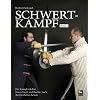 Schwertkampf 02: Der Kampf mit dem Kurzschwert und Buckler nach der Deutschen Schule