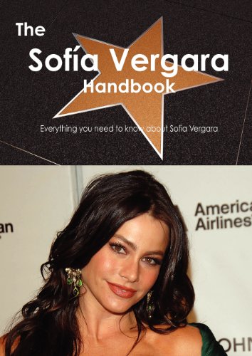 The Sofía Vergara Handbook - Everything you need to know about Sofía Vergara