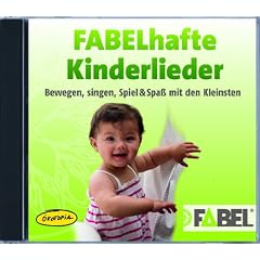 FABELhafte Kinderlieder (CD-Sampler): Bewegen, singen, Spiel & Spa� mit den Kleinsten