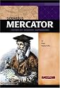 Gerardus Mercator: Father of Modern Mapmaking (Signature Lives)