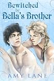 Bewitched by Bella's Brother