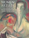 Women Artists : Works From The National Museum Of Women  In The Arts