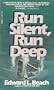 Run Silent, Run Deep