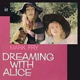 Dreaming with Alice [Vinyl]