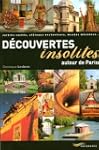 D�couvertes insolites autour de Paris...