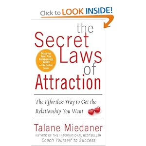 The Secret Laws of Attraction: The Effortless Way to Get the Relationship You Want