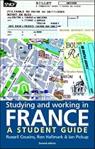 Studying and Working in France: Student Guide (Studying and Working): Student Guide (Studying and Working)