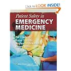Click here to buy Patient Safety in Emergency Medicine by Pat Croskerry, Karen S Cosby, Stephen M Schenkel, and Robert L Wears.