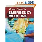 Patient Safety in Emergency Medicine by Pat Croskerry, Karen S Cosby, Stephen M Schenkel, and Robert L Wears