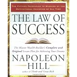 The Law of Success: The Master Wealth-Builder's Complete and Original Lesson Plan forAchieving Your Dreamsby Napoleon Hill