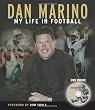 Dan Marino: My Life in Football