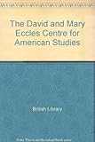 The David and Mary Eccles Centre for American Studies