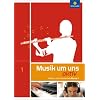 Musik um uns SI: Musik um uns 1. Arbeitsheft: Sekundarstufe 1 - 5. Schuljahr: Arbeits- und Musizierheft. Sekundarstufe 1 - 5. Schuljahr