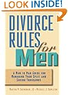 Divorce Rules For Men: A Man to Man Guide for Managing Your Split and Saving Thousands