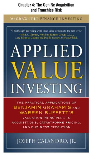 Applied Value Investing, Chapter 4: The Gen Re Acquisition and Franchise Risk (McGraw-Hill Finance & Investing)